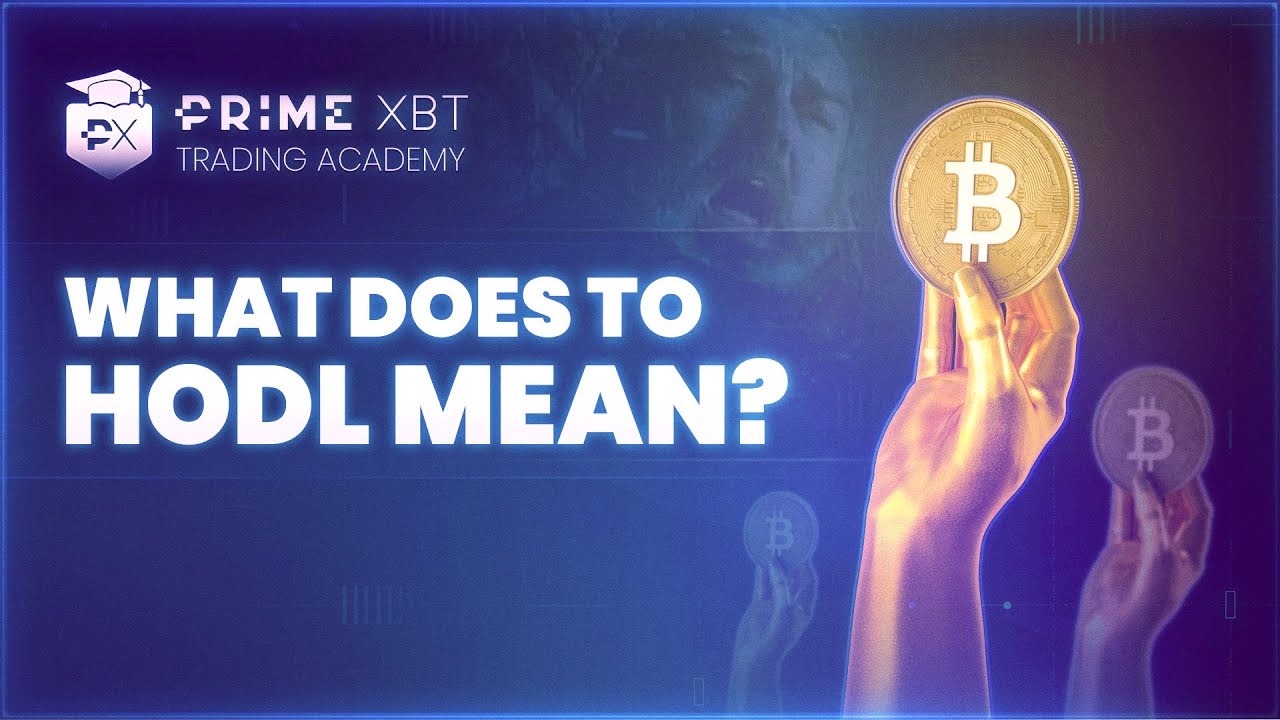 What does "to HODL" mean?